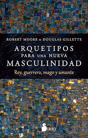 Arquetipos para una nueva masculinidad