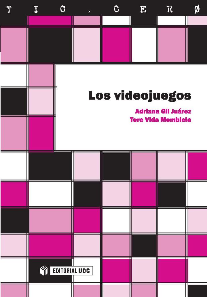 Los videojuegos de Adriana Gil Juárez y Tere Vida Mombiela